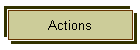 Actions